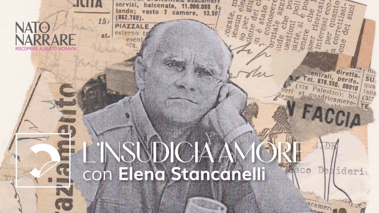 Nato per narrare. Riscoprire Alberto Moravia | L&rsquo;insudicia amore