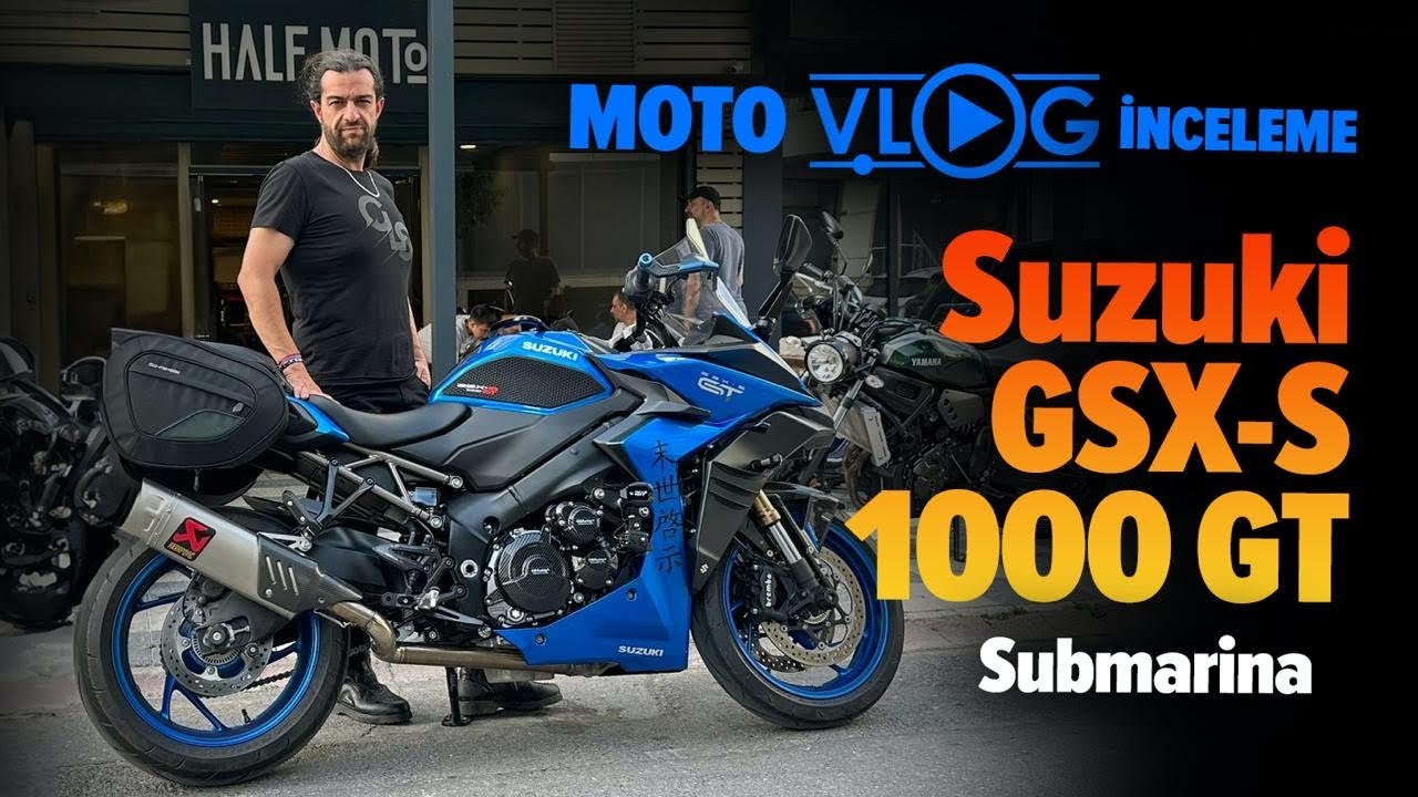Suzuki GSX-S 1000 GT Motovlog İnceleme | Submarina