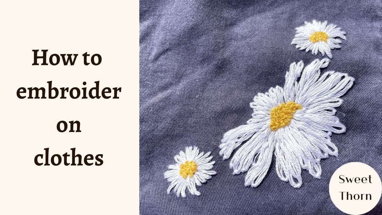 How To Embroider on Clothes
