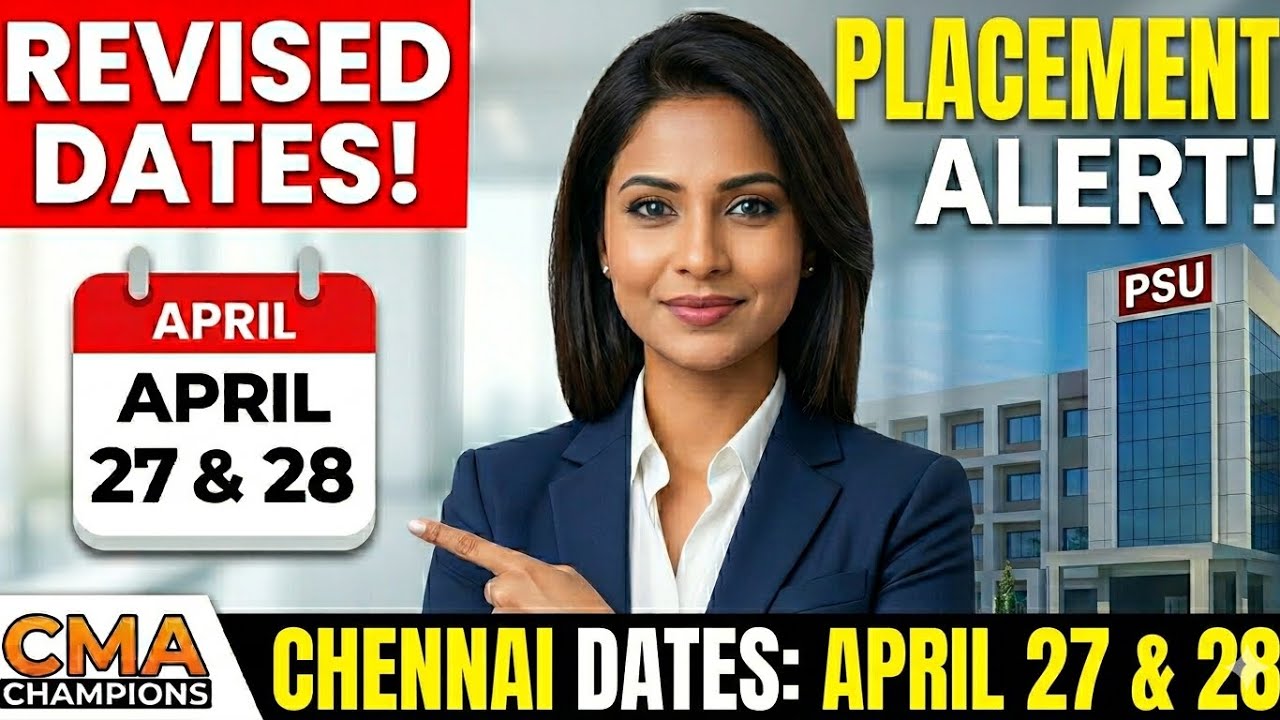 REVISED: CMA Campus Placement Dates Out! | PSU Selection Process & Strategy 2026