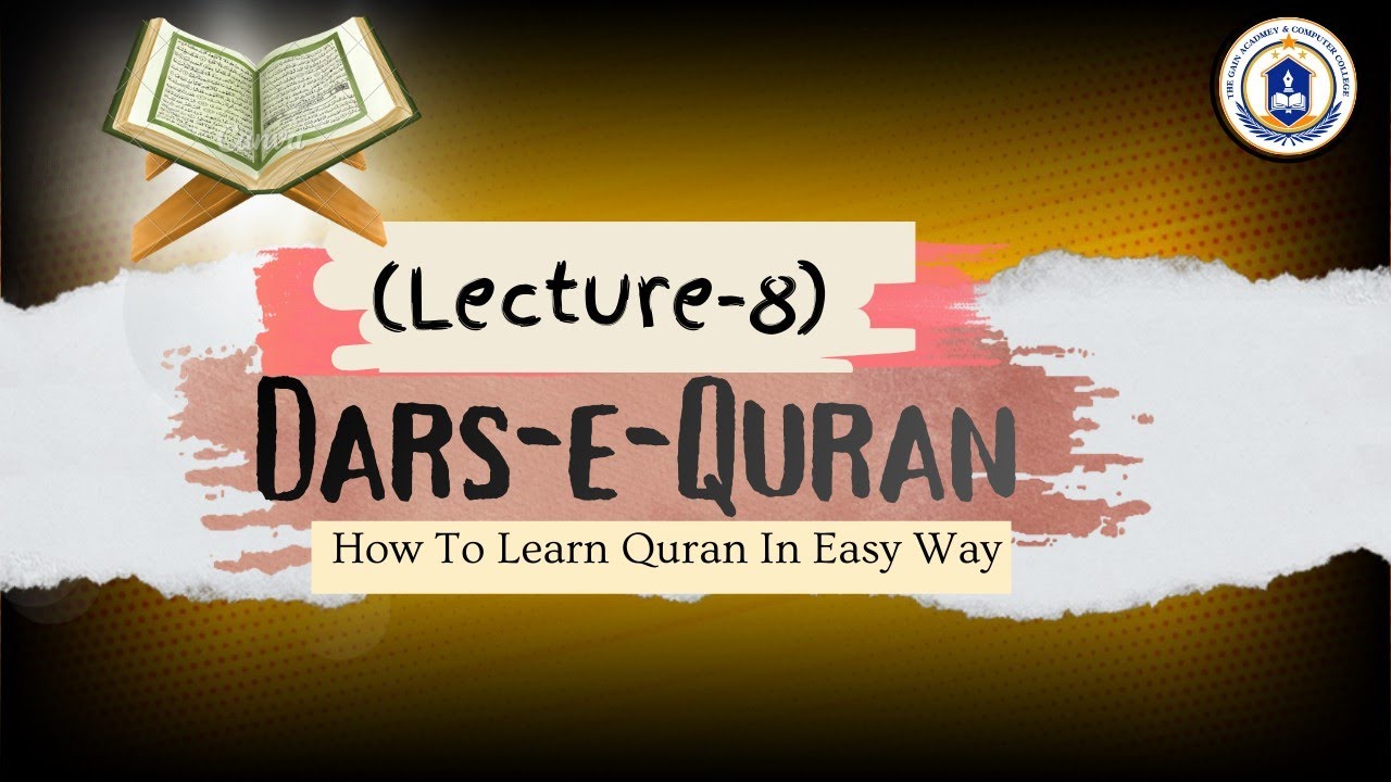Dars-e-Quran||(Lecture-8)||How To Learn Quran In Easy Way||Exclusively By @TheGainAcadmey ||