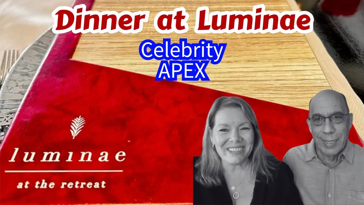 Действительно ли ужин в ресторане Luminae на Celebrity Apex стоит своих денег?
