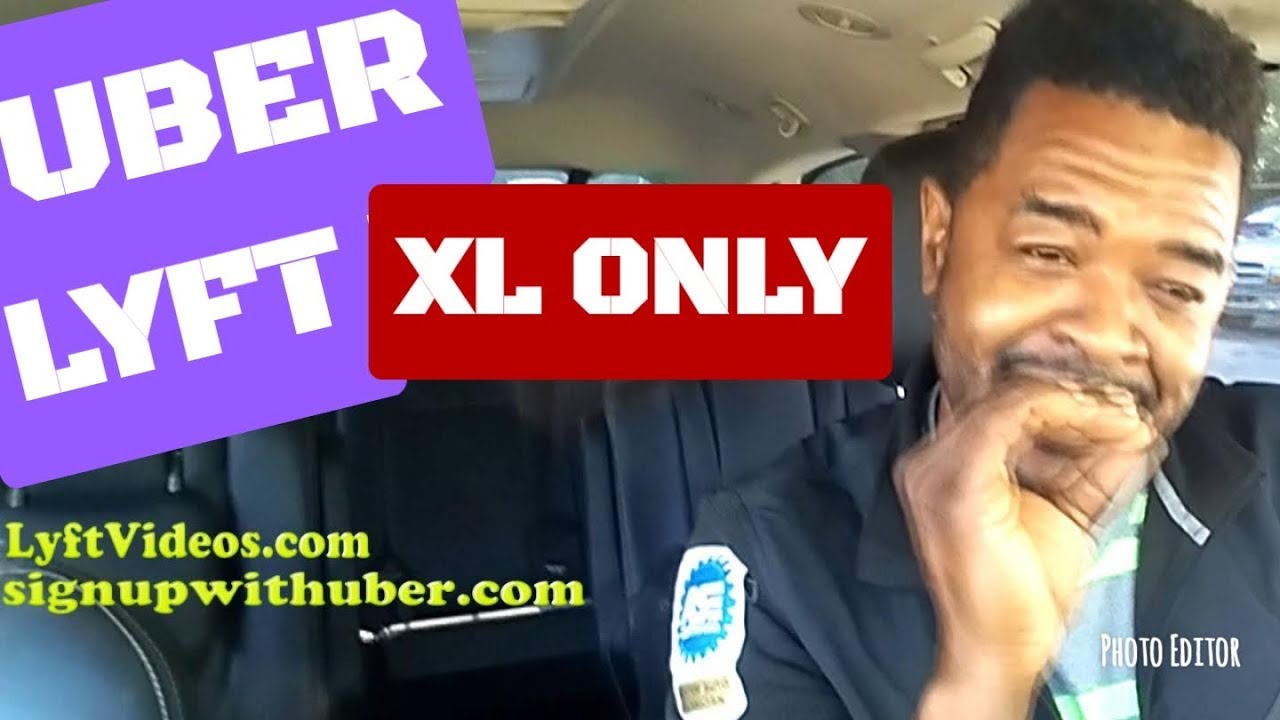 Uber Lyft XL only question