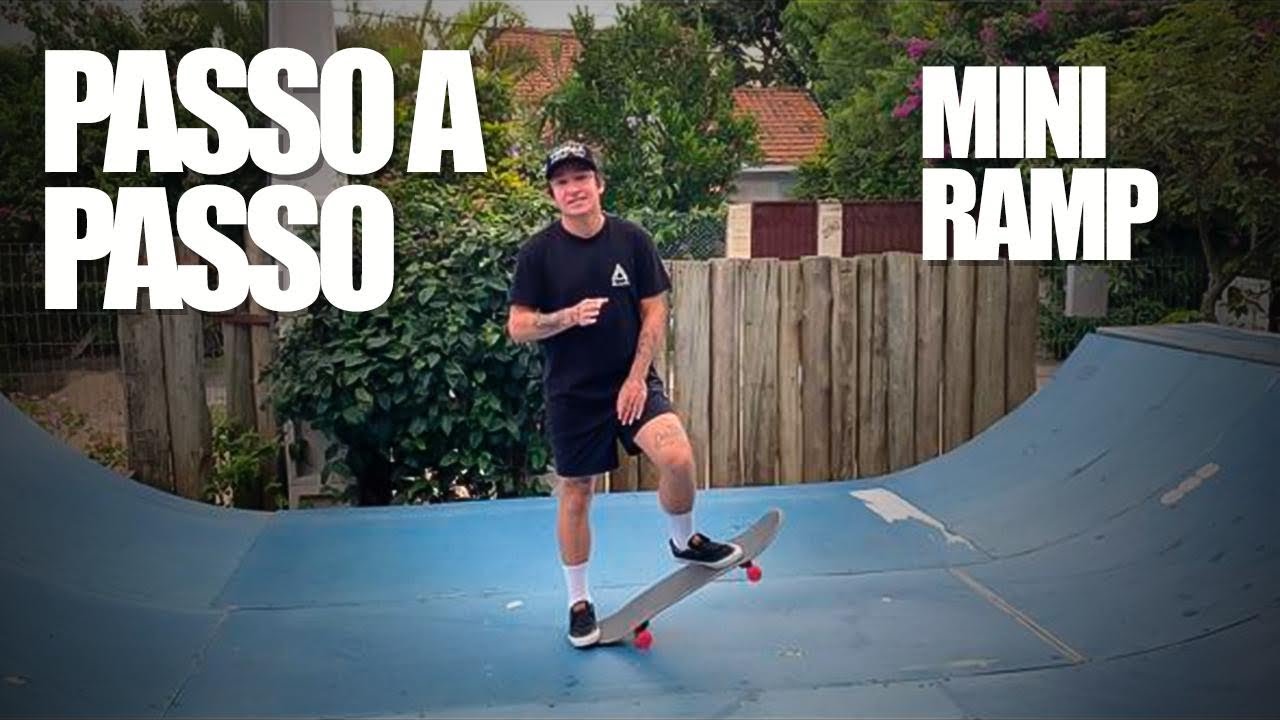 COMO APRENDER A ANDAR EM MINI RAMP