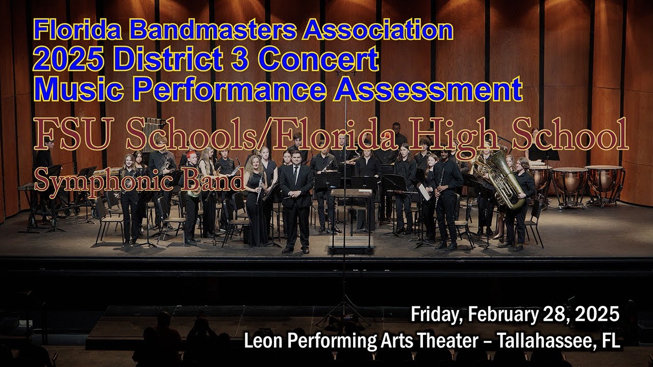 2025 FBA District 3 Concert Band MPA: FSU Schools/Florida High School Symphonic Band
