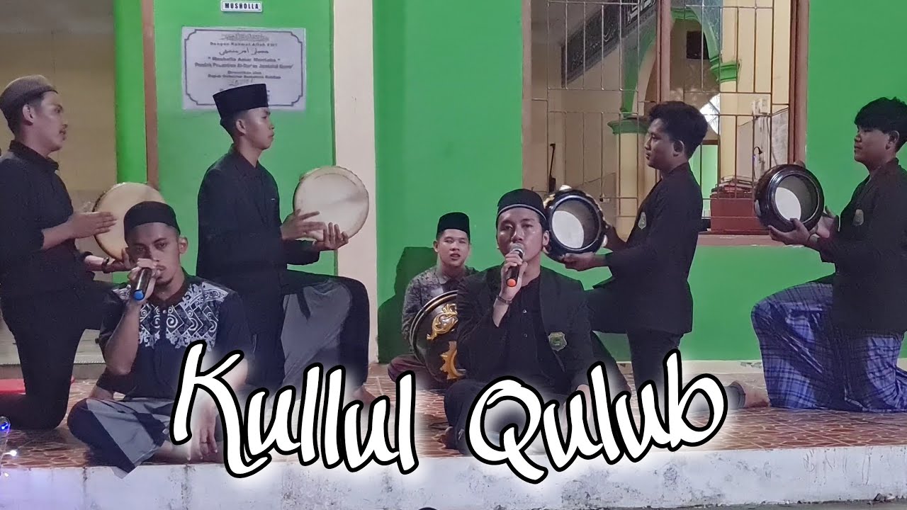 KULLUL QULUB (medley) | HADROH AN - NAHLA