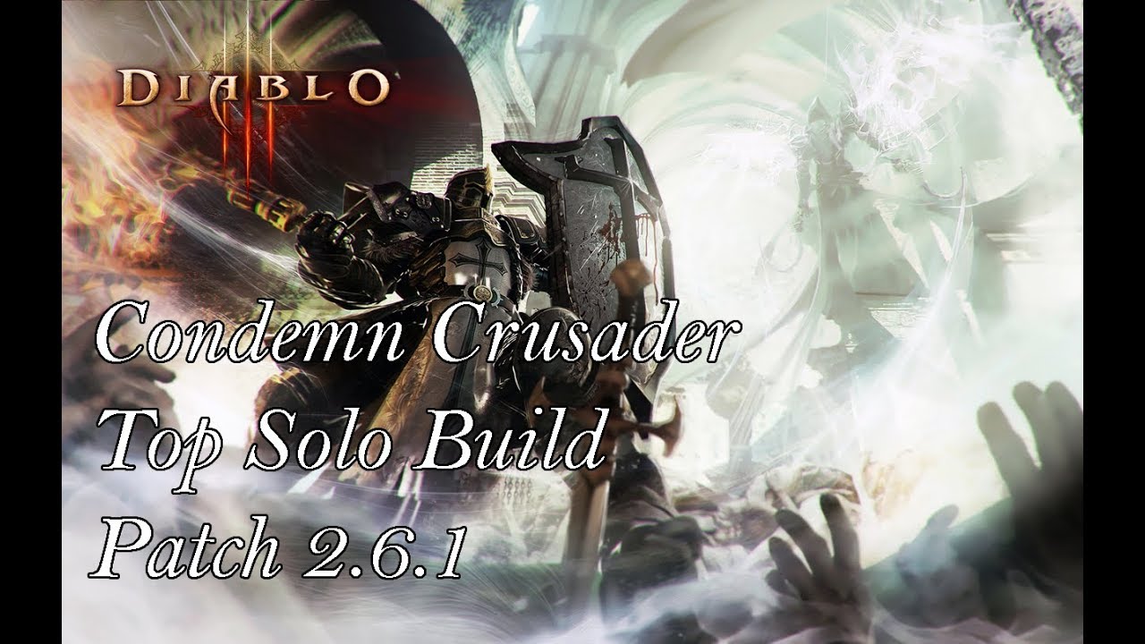 Diablo 3 RoS - Condemn Crusader - Top GR Solo Build (Patch 2.6.1)