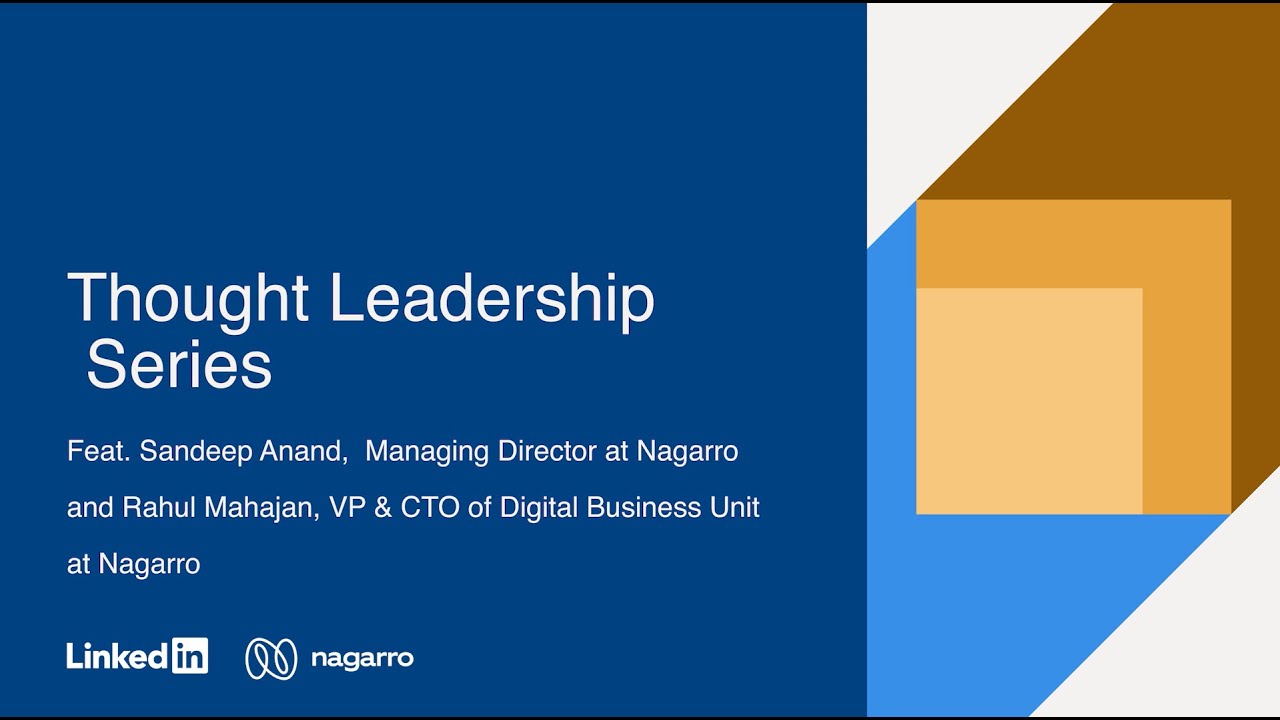 Thought Leadership Series with LinkedIn. Episode 2 | Nagarro