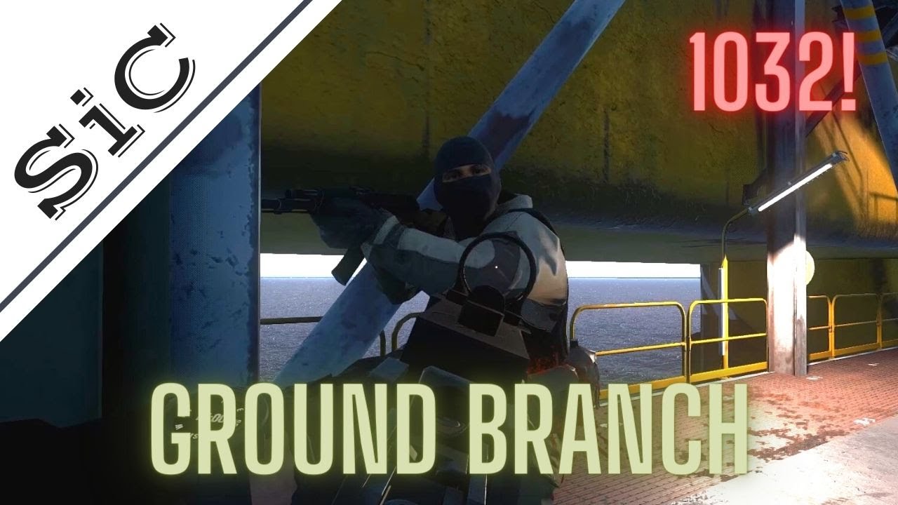 A SiC Play: GROUND BRANCH 1032 - Rig Deck 1 & 2