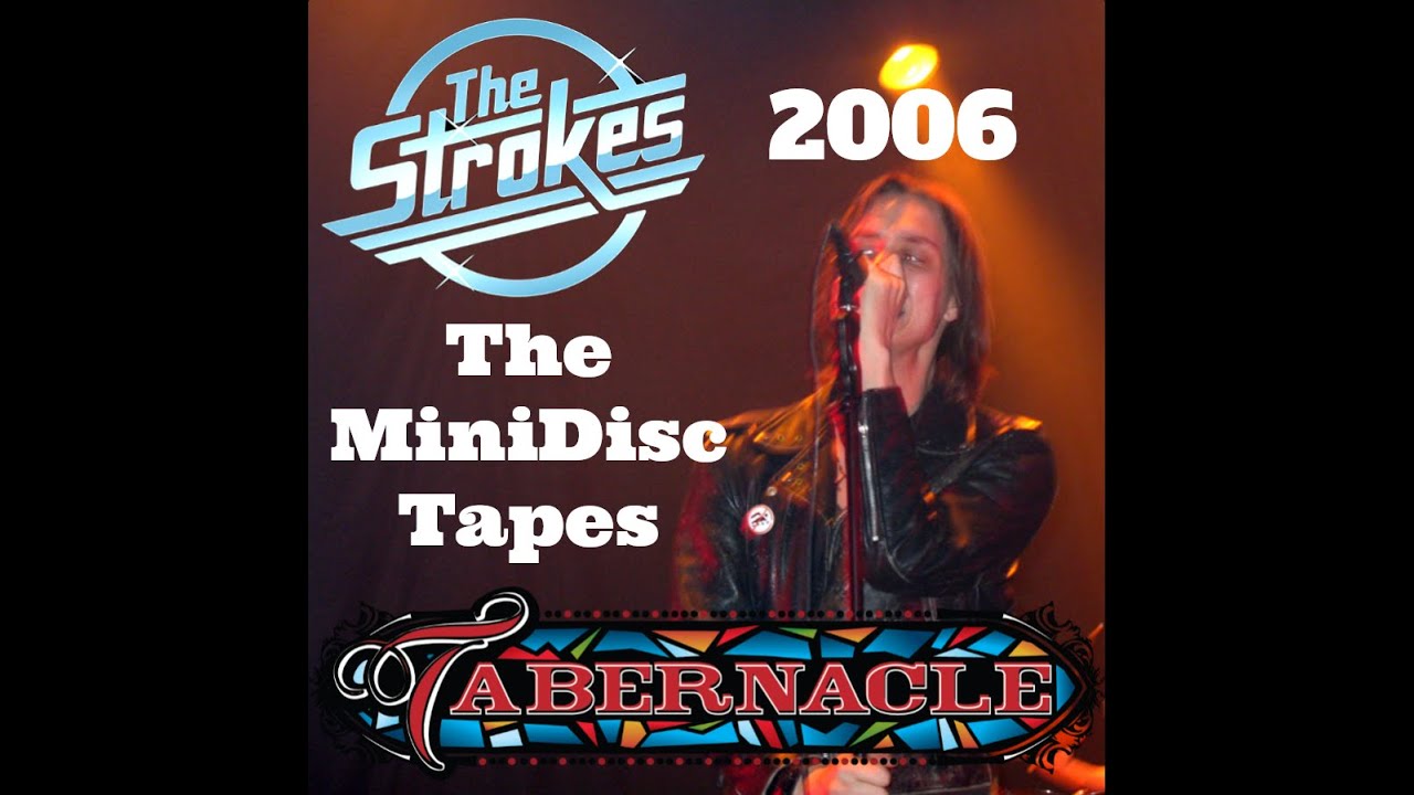 The Strokes 2006 Full Show/Concert Unreleased/Unheard Tabernacle Atlanta, GA Rare MiniDisc Archives