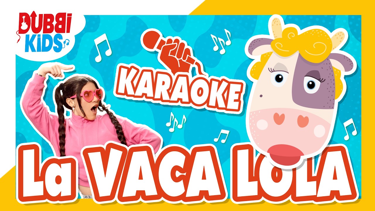 La Vaca Lola 🐮 Karaoke | Canción Infantil – Dubbi Kids