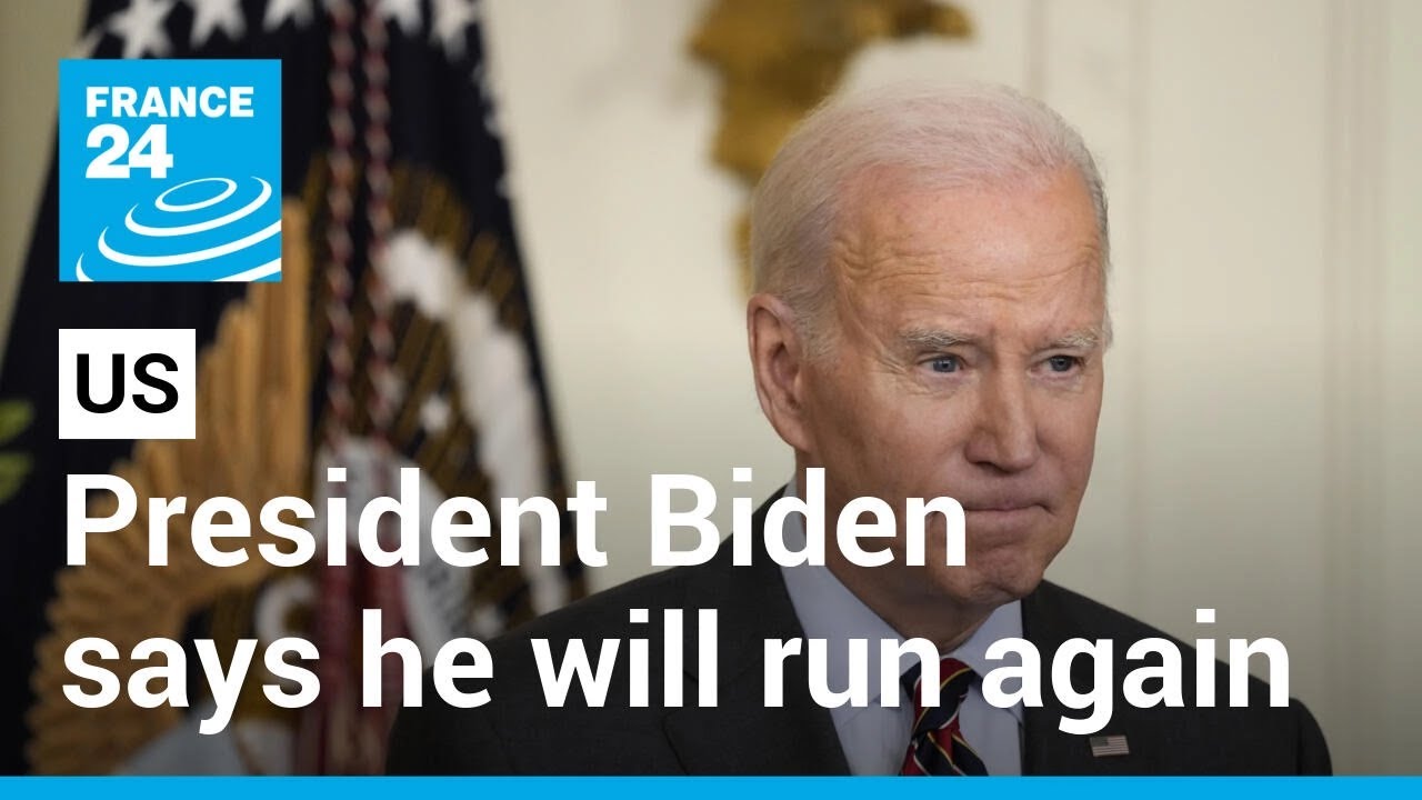 2024 US elections: President Biden says he will run again in 2024 &bull; FRANCE 24 English