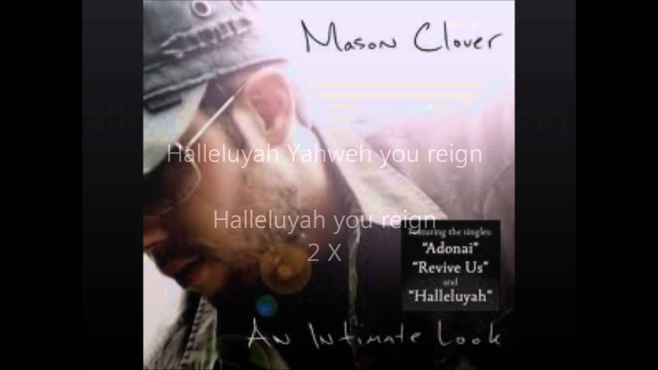 Halleluyah-Mason Clover W/ Lyrics