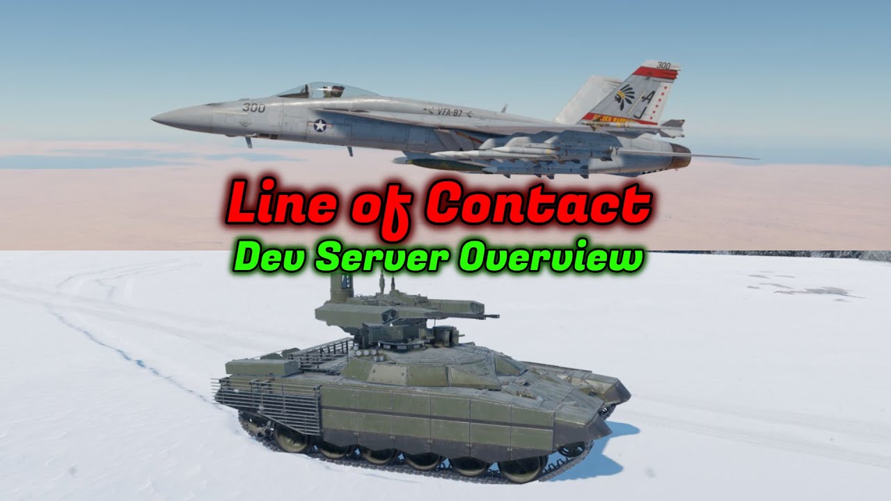 Полное обновление Line of Contact. Обзор тестового сервера &mdash; ВСЕ транспортные средства [War Thunder]