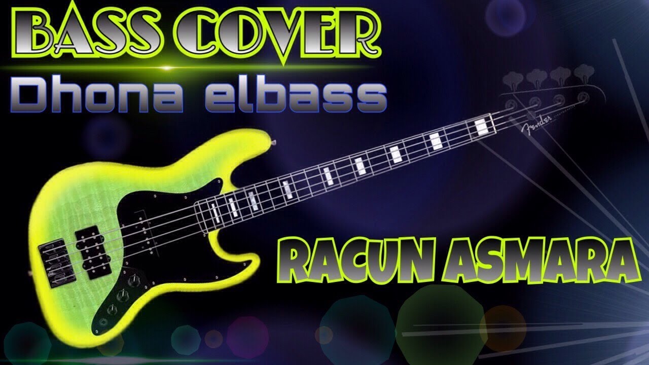 Racun Asmara - Bass Cover