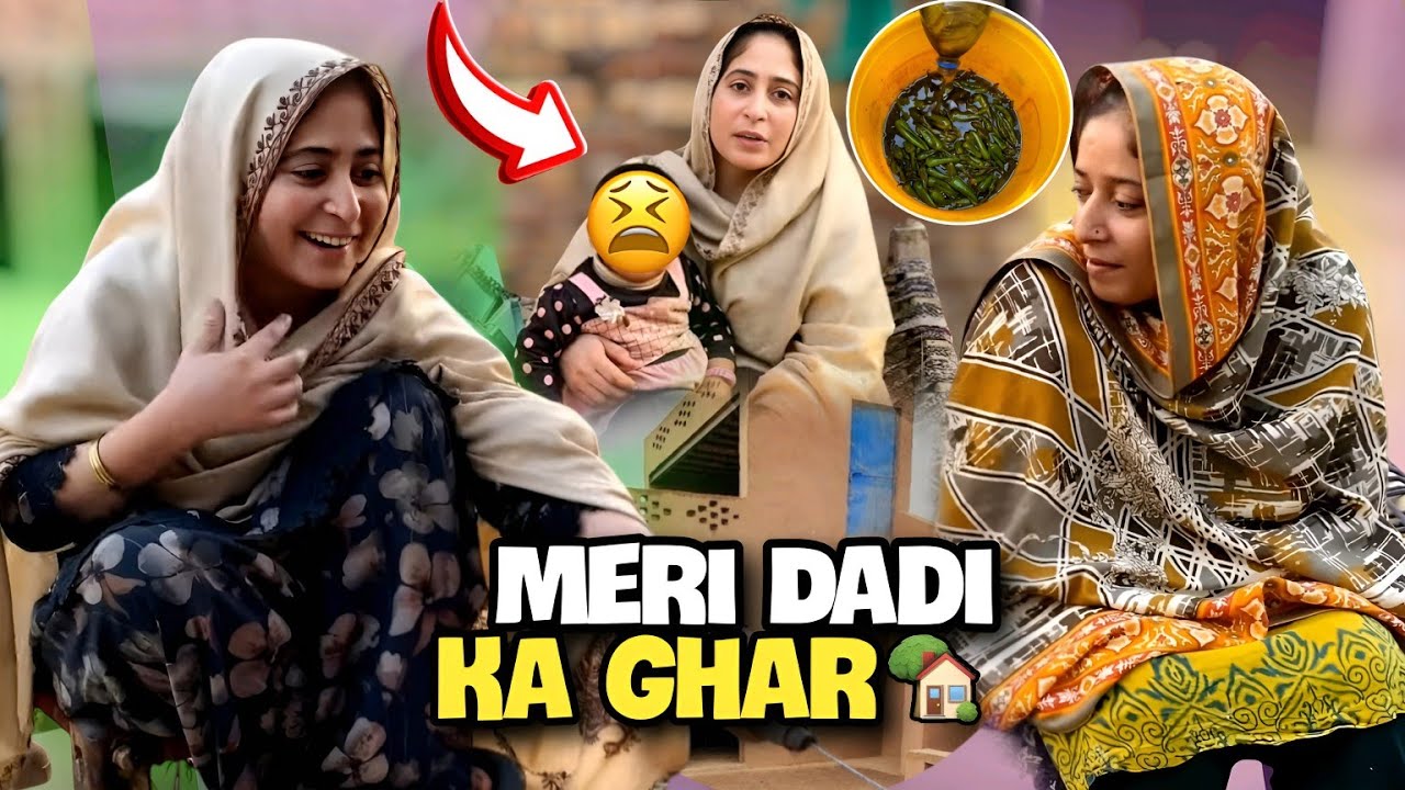 Dadi Ami ka ghar gya || Purani Yaden taza ho gyi 😭