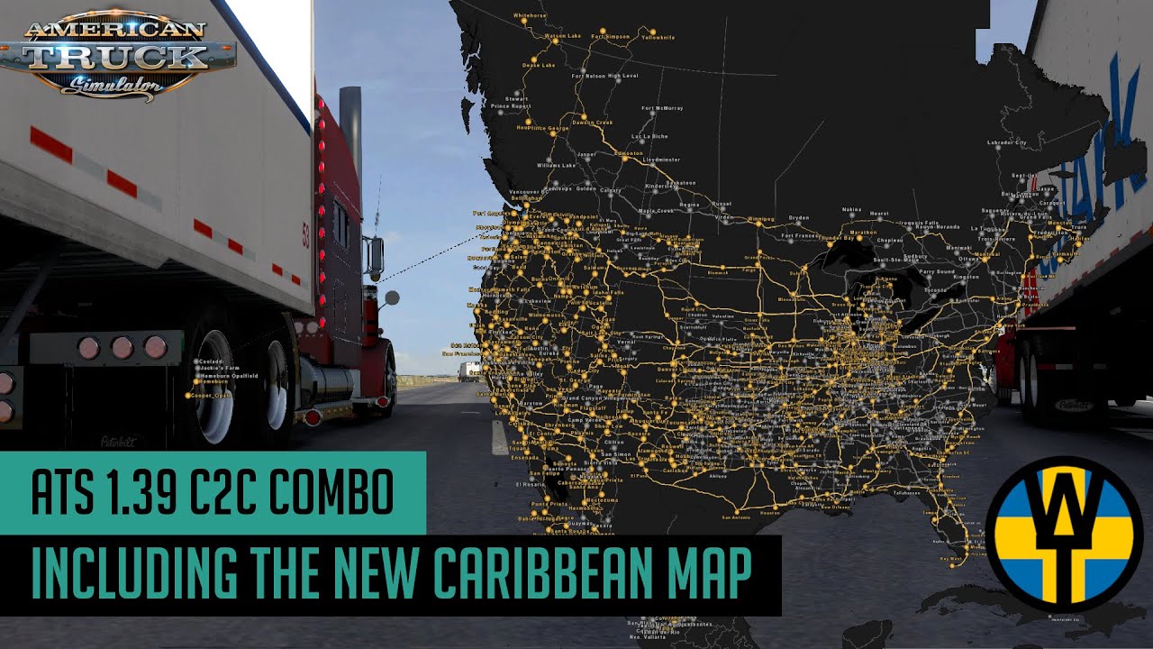 ATS 1.39 - C2C Map Combo including the new Caribbean Map