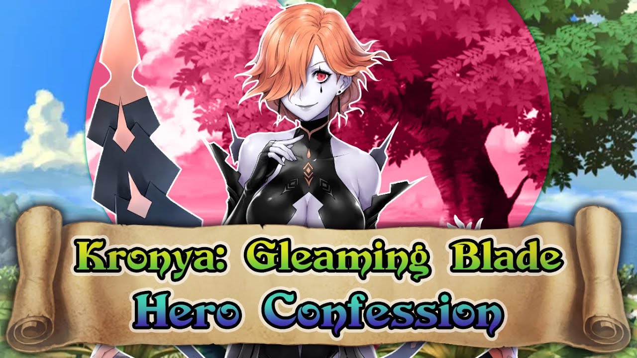 [Fire Emblem Heroes] Kronya: Gleaming Blade | Hero Confession