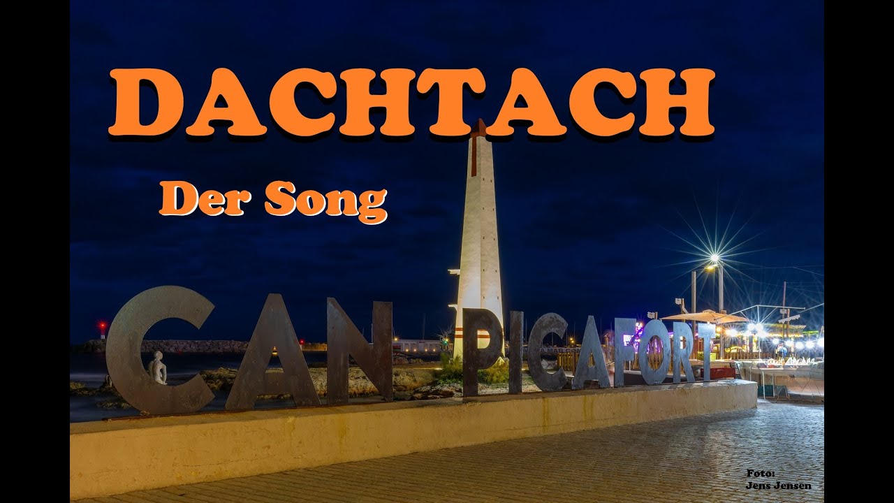 Der neue Dachtachsong