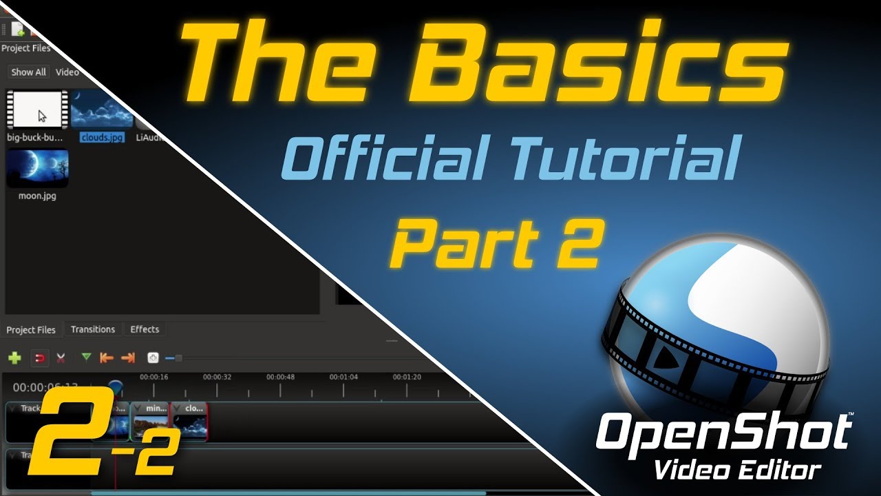 The Basics (Part 2) | OpenShot Video Editor Tutorial