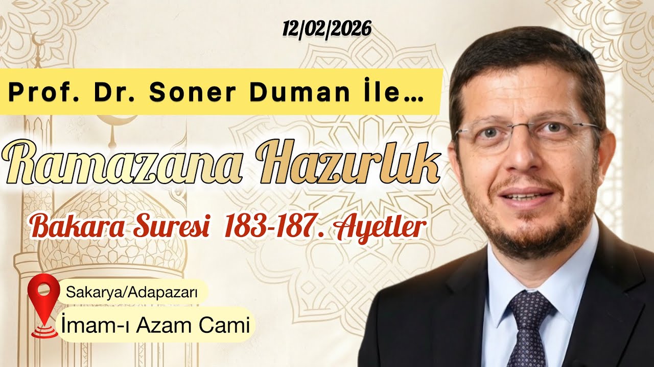 İmam-ı Azam Cami Dersleri - Prof. Dr. Soner Duman - Ramazana Hazırlık