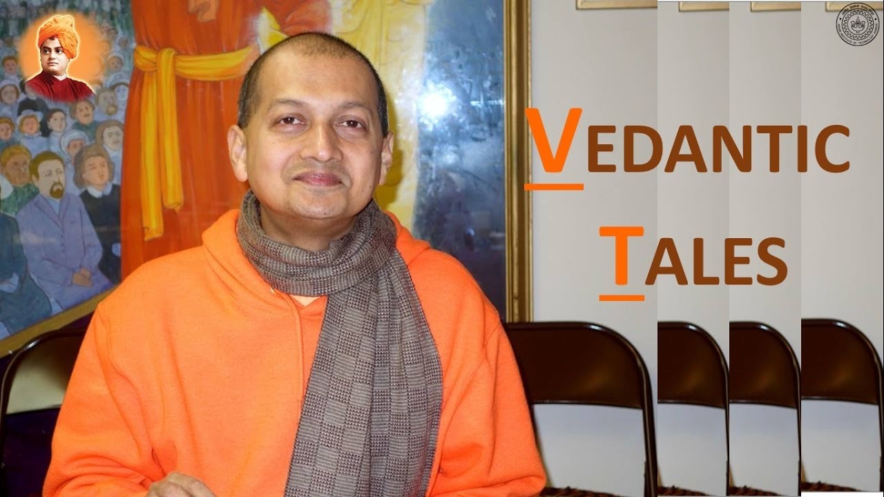 [Updated] Vedantic tales by Swami Sarvapriyananda | vivekananda samiti |