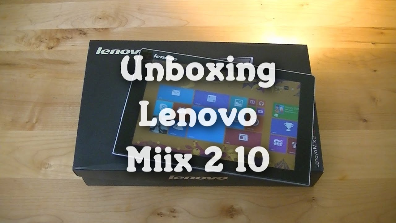 Unboxing: Lenovo Miix 2 10