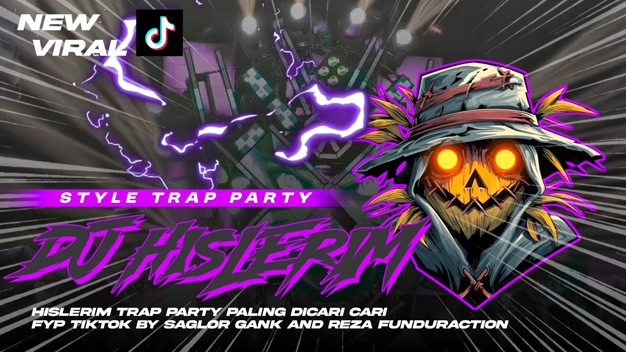 DJ HISLERIM || STYLE TRAP PARTY FULL BASS TERBARU VIRAL TIKTOK || DJ REZZA FUNDURACTION [ WSB ]