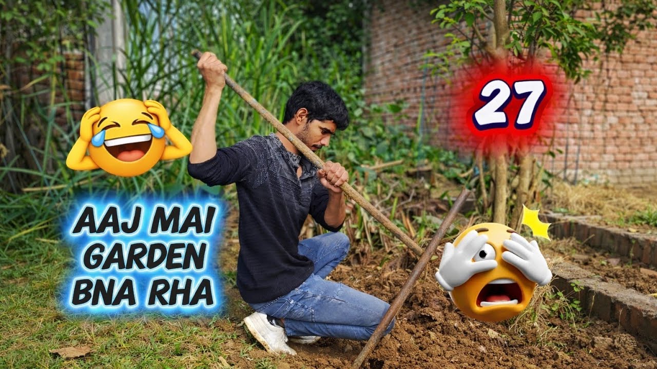 Aaj Mai Garden बगीचा Bna Rha Hun 🌲😱 (Vlog 27)