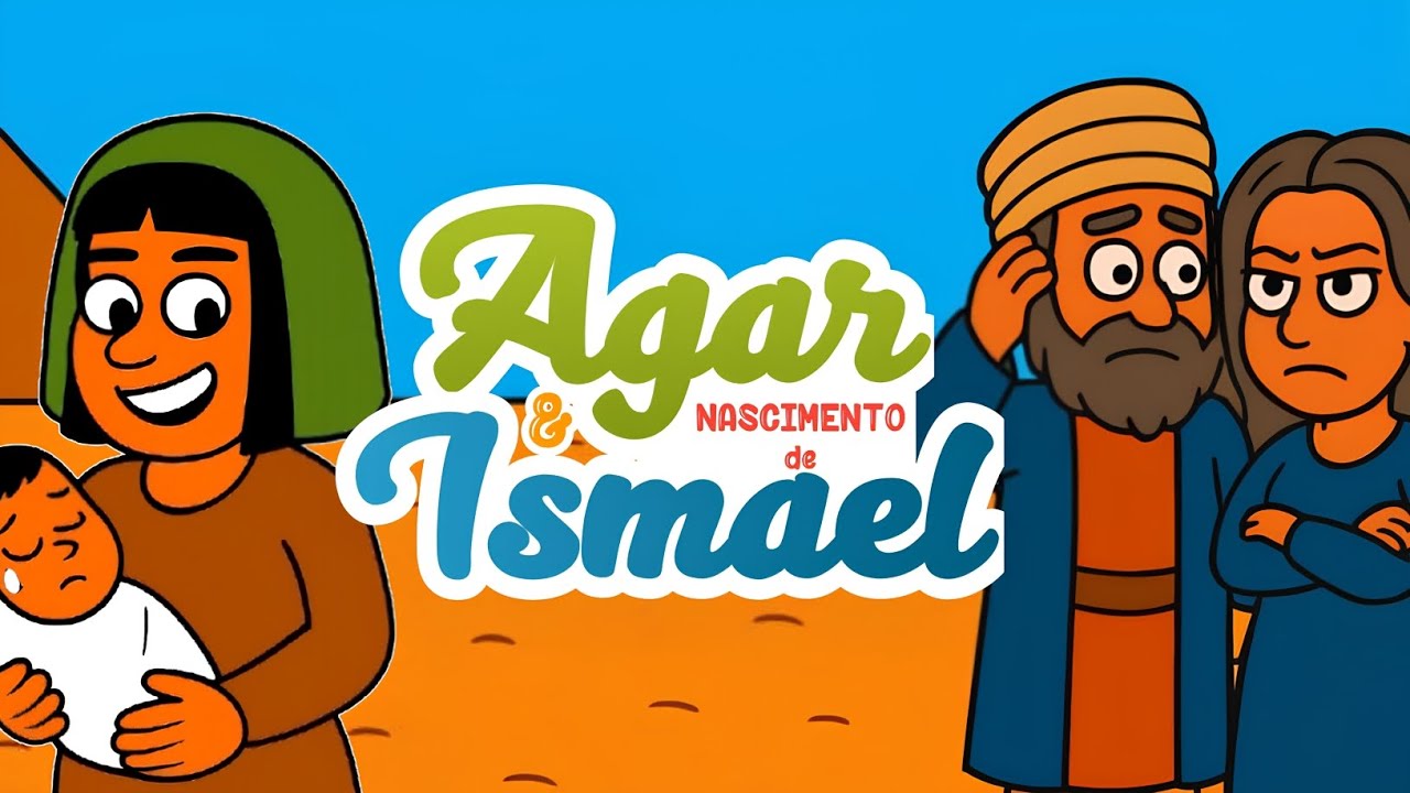 Agar e o Nascimento de Ismael | Histórias Bíblicas | @eu_amoabiblia | EP 07