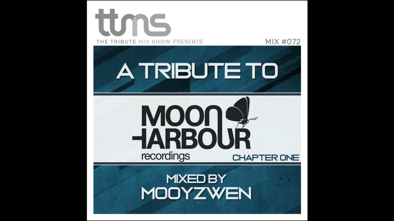 072 - A Tribute To Moon Harbour Recordings - mixed by Moodyzwen