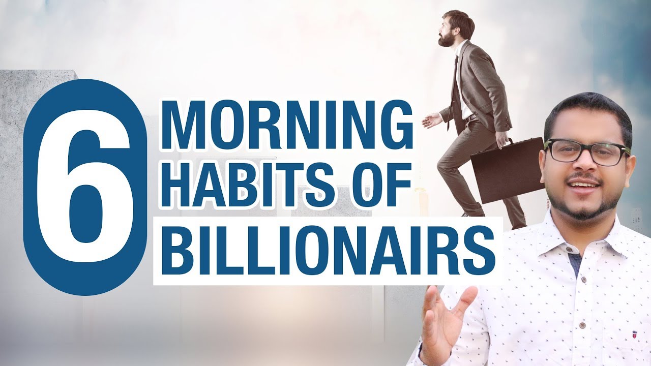 6 Morning Habits of Billionaires /വിജയികളുടെ 6 പ്രഭാത ശീലങ്ങള്‍  - #Malayalam_Motivation