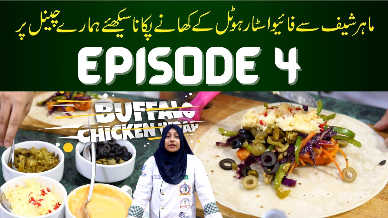 Cooking With COTHM`S Chefs | Buffalo Chicken Wrap | Episode 4