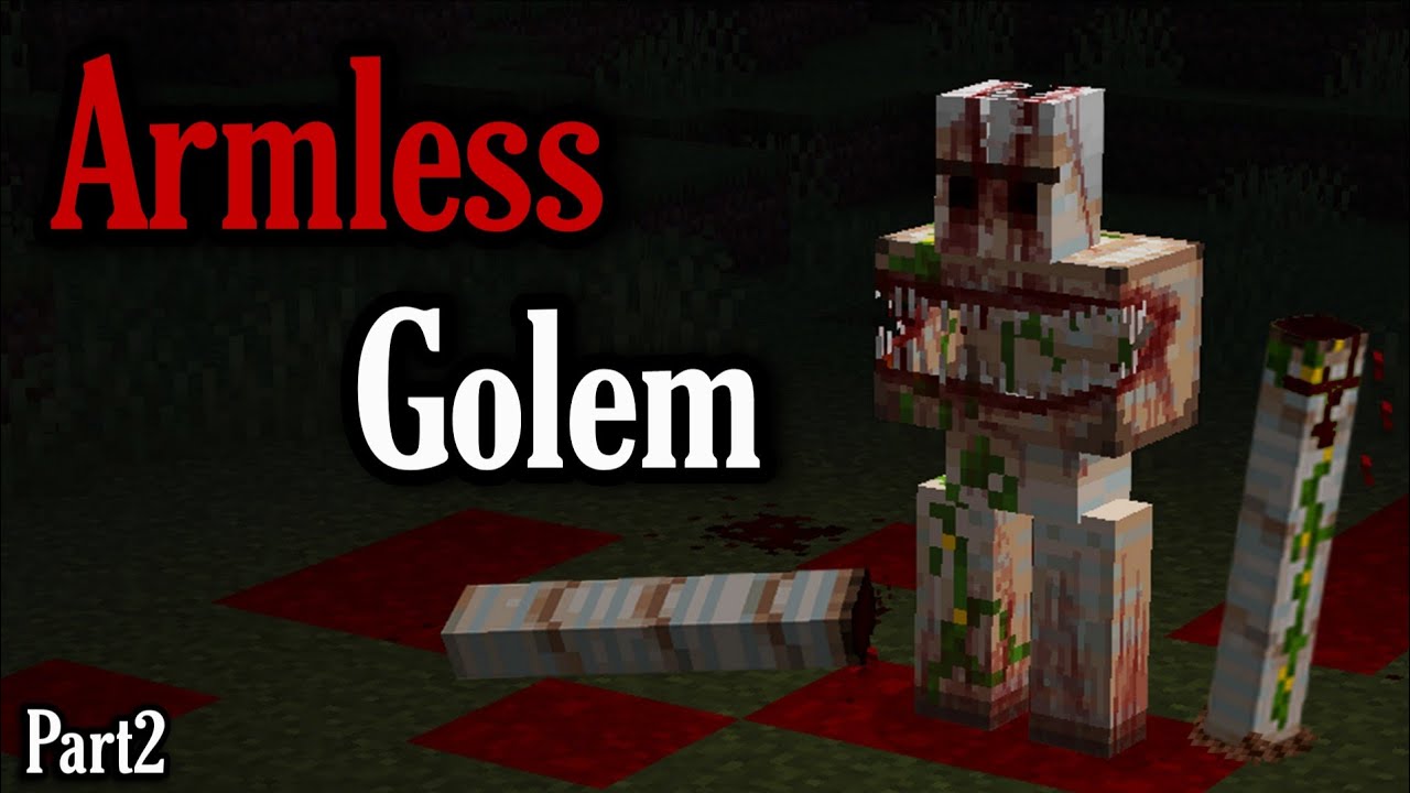 If you find an Iron Golem with no arms, Delete your Minecraft! Part 2 (Minecraft Creepypasta)