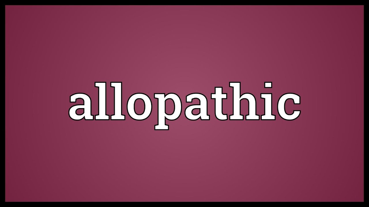 Allopathic Meaning