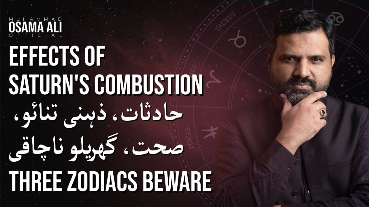 Saturn's Combustion | Zodiacs In Danger Of Accidents, Health, Tension || Muhammad Osama Ali Official