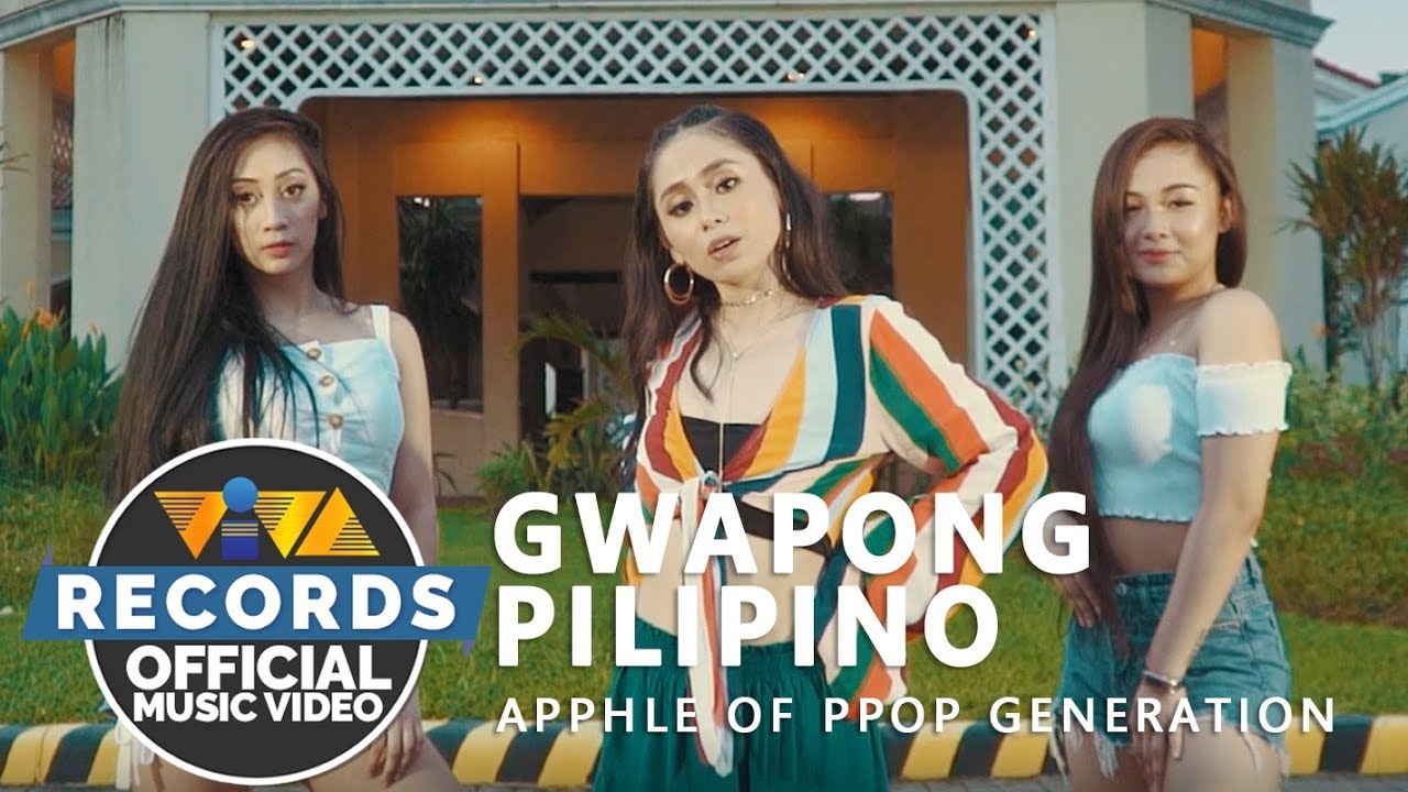 Gwapong Pilipino (Dalaga Adaptation) - Apphle of PPOP Generation [Official Music Video]