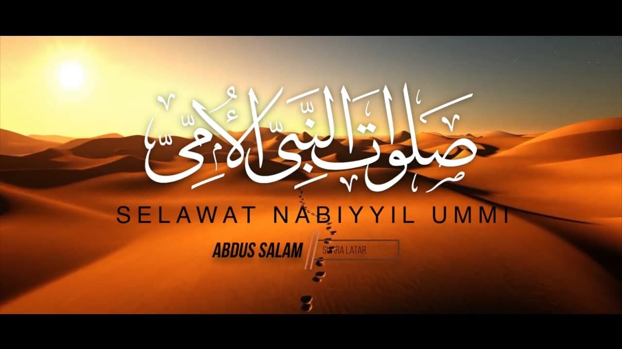 Selawat Nabiyyil Ummi - Abdus Salam (Official Lyric Video)