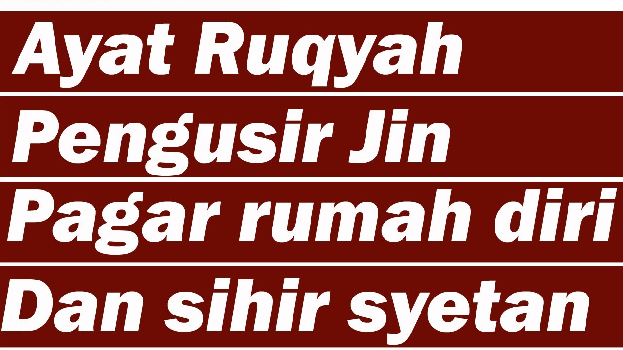 Ayat Ruqyah Pengusir Jin, Penawar Sihir, Gangguan Jin, Pagar Rumah and Pagar Diri