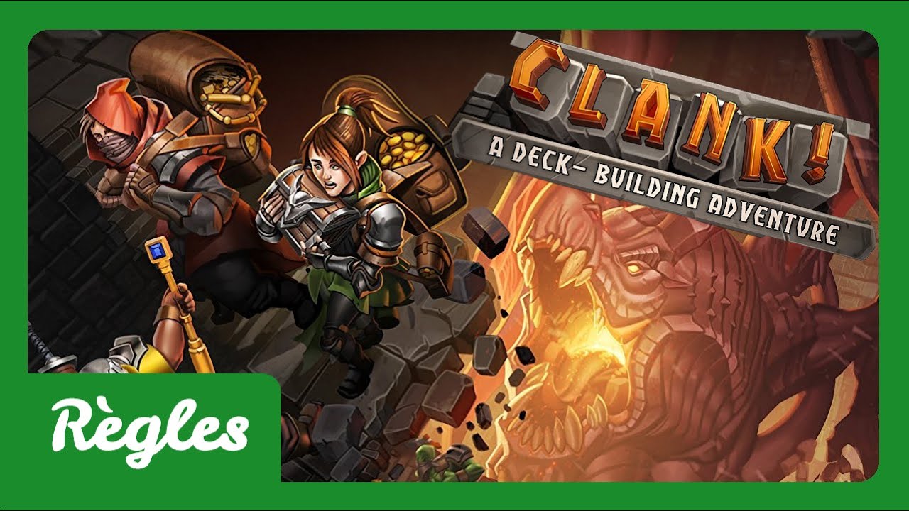 [REGLES] - CLANK!