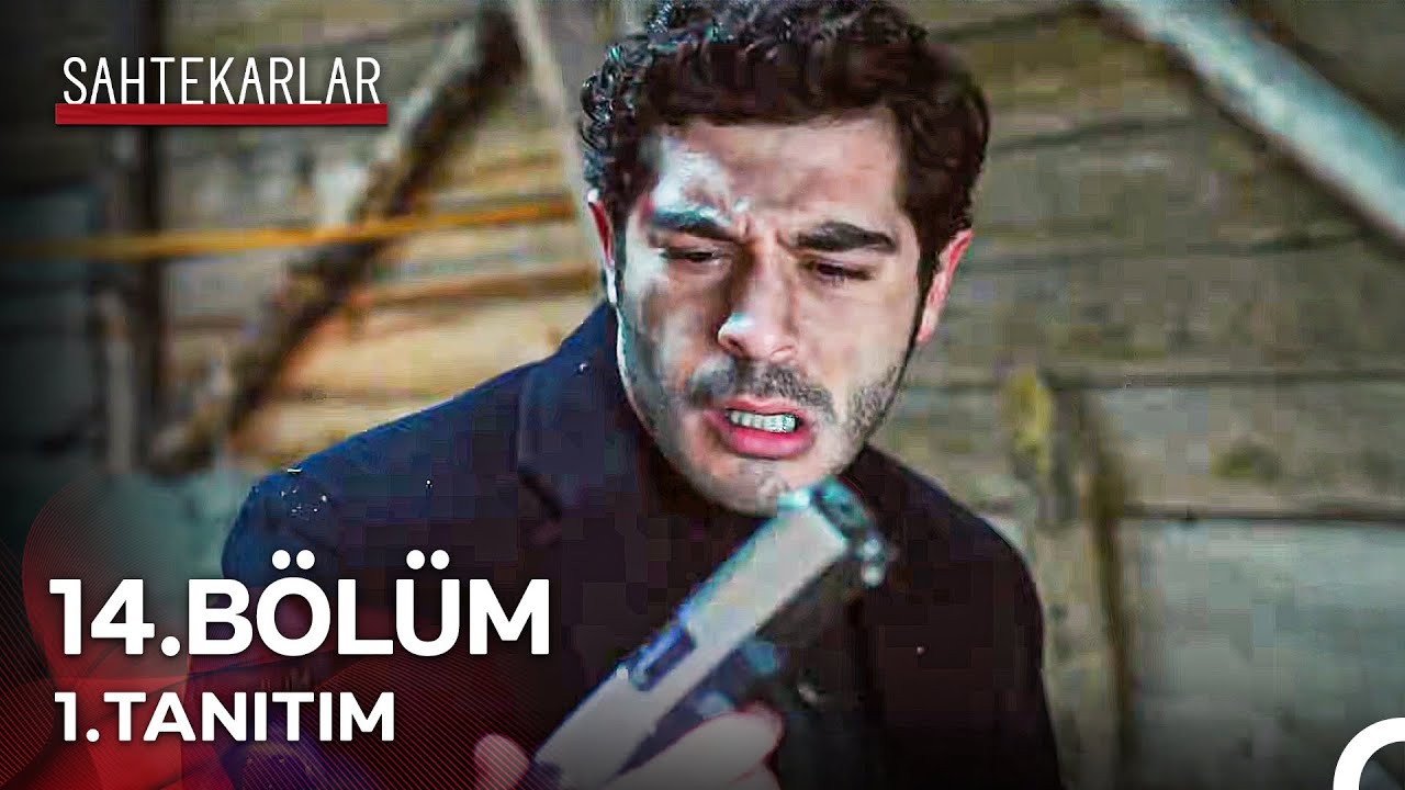 Sahtekarlar 14. Bölüm 1. Tanıtım - "İki Cinayetin De Baş Şüphelisi Ertan Çıkıyor!”