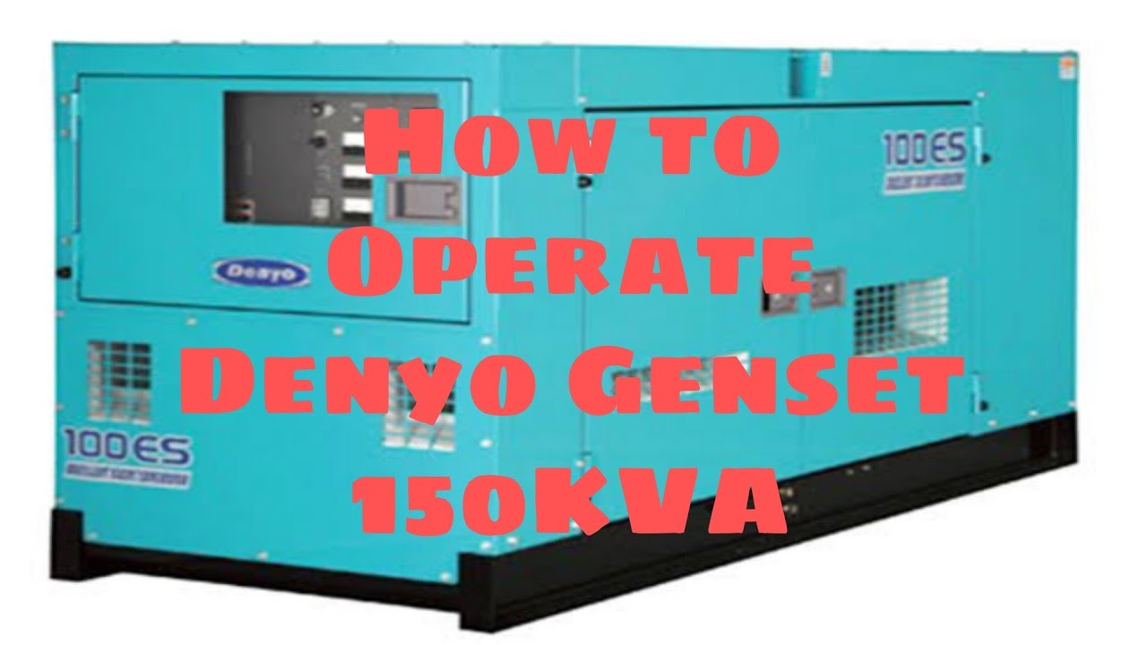 How to Operate Genset 150KVA (Denyo) | Paano paandarin ang Genset 150KVA