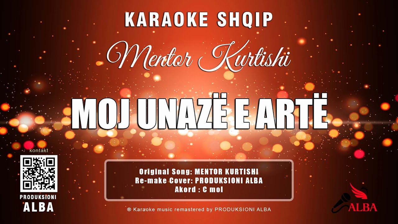Karaoke Shqip - MOJ UNAZË E ARTË (Cover MENTOR KURTISHI)