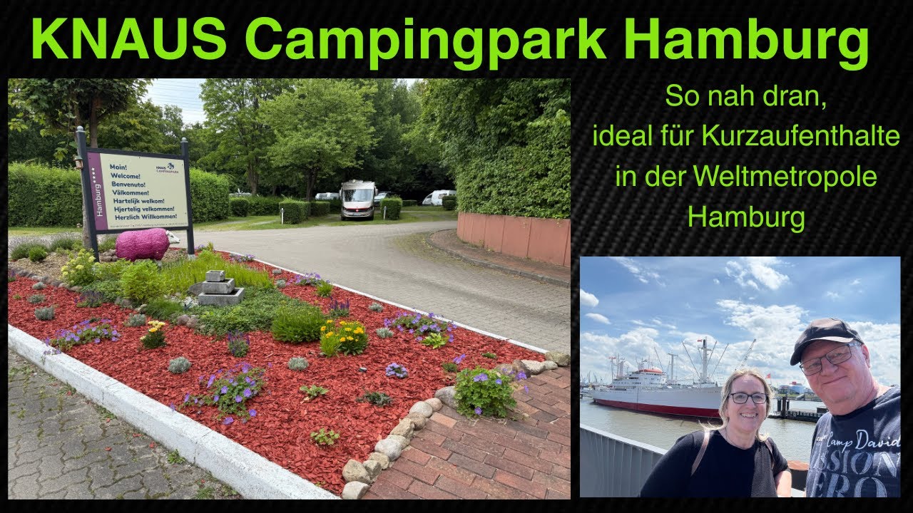 KNAUS Campingpark Hamburg - direkt neben der Autobahn, nah an der Metropole. .... Ein Besuch wert ?
