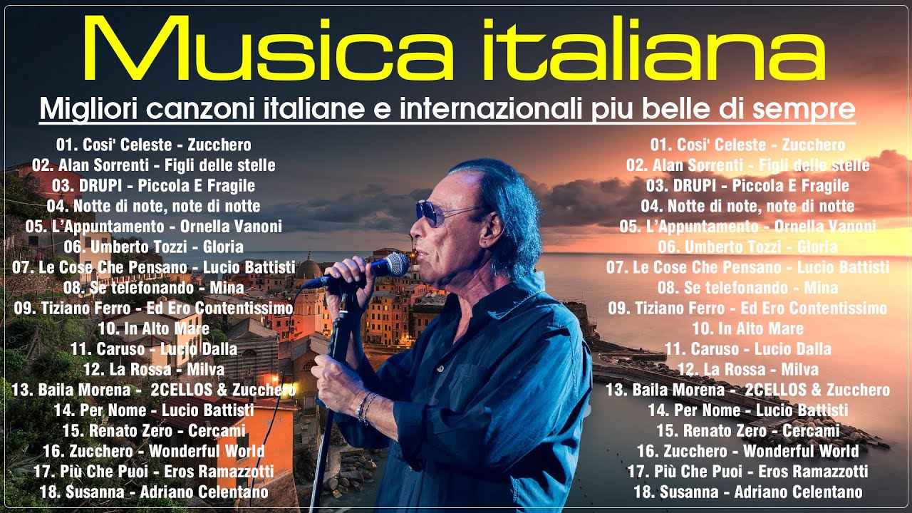 Migliori canzoni italiane e internazionali pi&ugrave; belle di sempre - Musica italiana - Italian Music