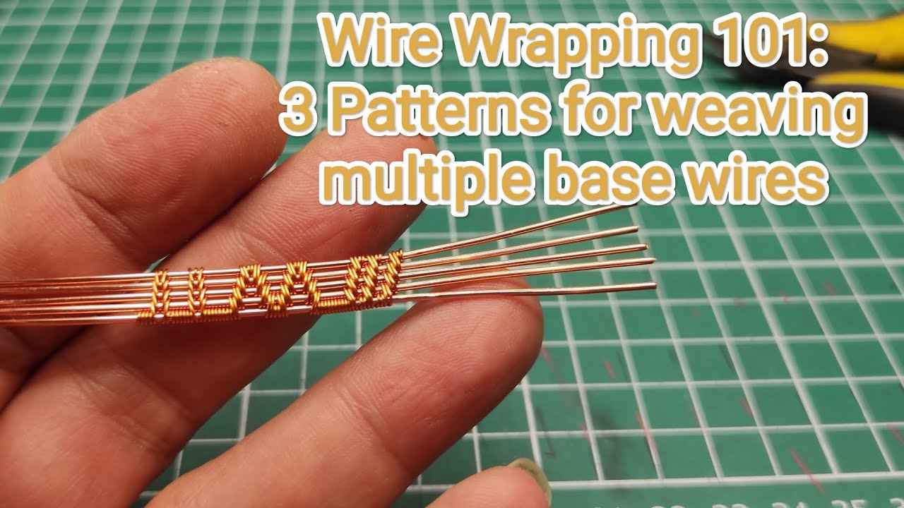 Wire Wrapping 101: Weaving multiple base wires