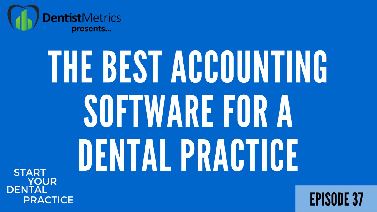 The Best Accounting Software For A Dental Practice