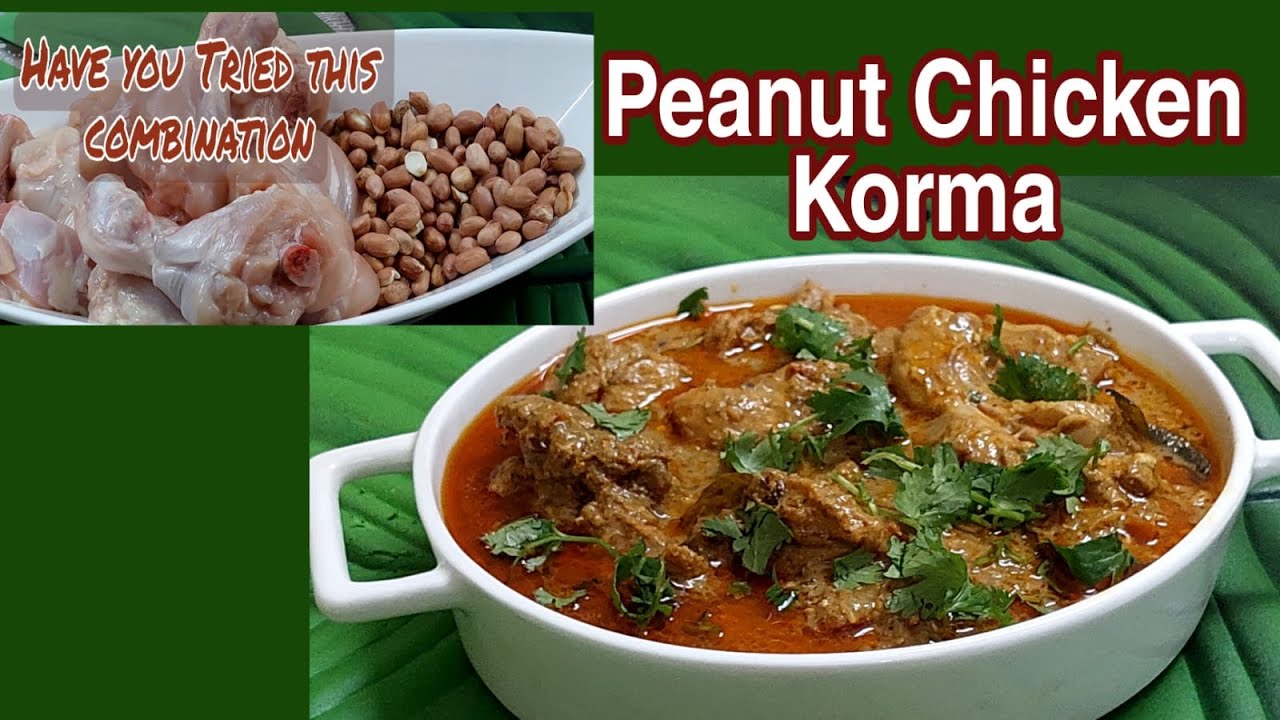 PEANUT CHICKEN KORMA | How to make Chicken Korma with Peanuts | Hydrabadi  style Chicken Kuruma