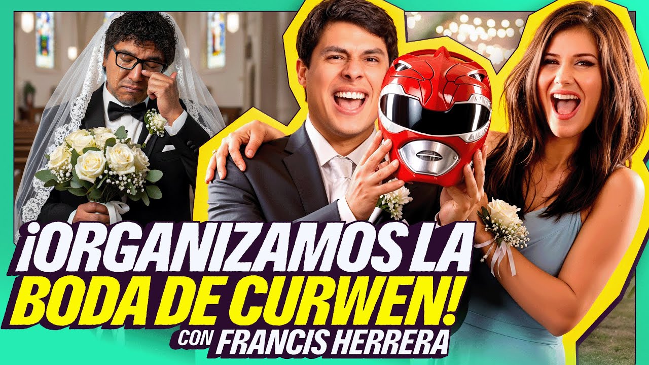 ORGANIZAMOS LA BODA DE CURWEN | HABLA GOOD feat FRANCIS HERRERA