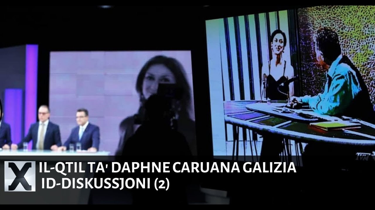 Il-Qtil ta' Daphne Caruana Galizia - Id-diskussjoni (2)